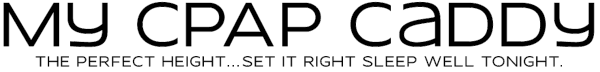 My CPAP Caddy